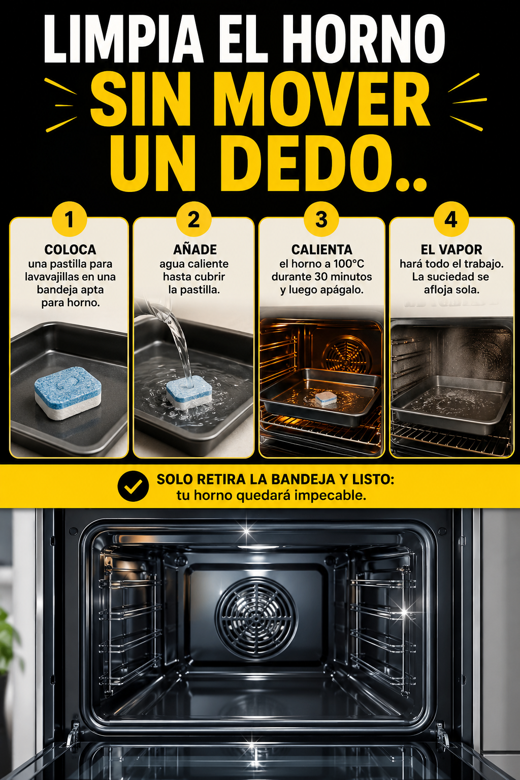 Limpia el horno sin mover un dedo.