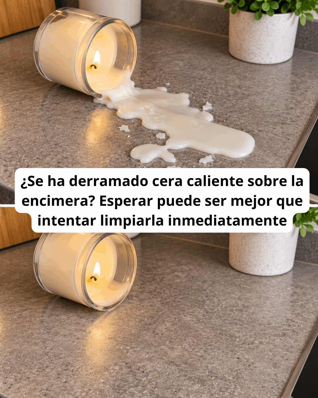 ¿Se ha derramado cera caliente sobre la encimera? Esperar puede ser mejor que intentar limpiarla inmediatamente